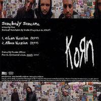 Korn : Somebody Someone